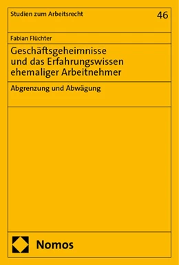 Abbildung von Flüchter | Geschäftsgeheimnisse und das Erfahrungswissen ehemaliger Arbeitnehmer | 1. Auflage | 2024 | beck-shop.de