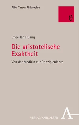 Abbildung von Huang | Die aristotelische Exaktheit | 1. Auflage | 2024 | beck-shop.de