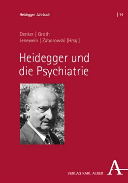 Abbildung von Denker / Groth | Heidegger und die Psychiatrie | 1. Auflage | 2023 | beck-shop.de