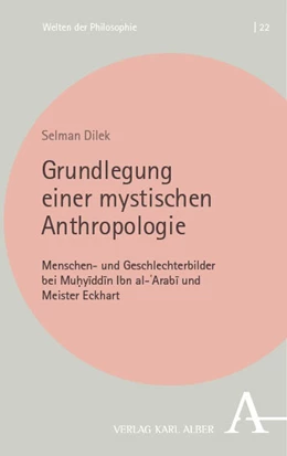 Abbildung von Dilek | Grundlegung einer mystischen Anthropologie | 1. Auflage | 2023 | beck-shop.de