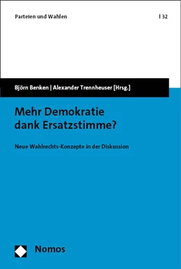 Abbildung von Benken / Trennheuser | Mehr Demokratie dank Ersatzstimme? | 1. Auflage | 2023 | beck-shop.de