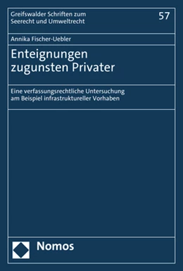 Abbildung von Fischer-Uebler | Enteignungen zugunsten Privater | 1. Auflage | 2023 | beck-shop.de
