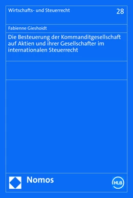 Abbildung von Gieshoidt | Die Besteuerung der Kommanditgesellschaft auf Aktien und ihrer Gesellschafter im internationalen Steuerrecht | 1. Auflage | 2023 | beck-shop.de