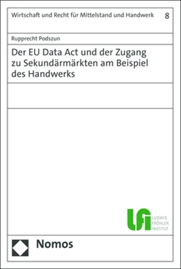 Abbildung von Podszun | Der EU Data Act und der Zugang zu Sekundärmärkten am Beispiel des Handwerks | 1. Auflage | 2023 | beck-shop.de