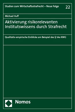 Abbildung von Huff | Aktivierung risikorelevanten Institutswissens durch Strafrecht | 1. Auflage | 2023 | beck-shop.de