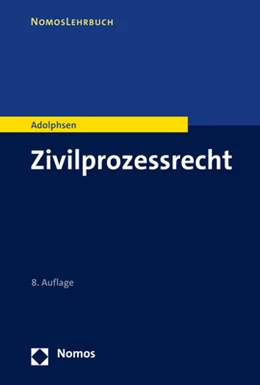 Abbildung von Adolphsen | Zivilprozessrecht | 8. Auflage | 2023 | beck-shop.de