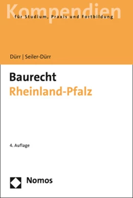 Abbildung von Seiler-Dürr / Dürr | Baurecht Rheinland-Pfalz | 4. Auflage | 2020 | beck-shop.de