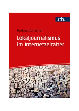 Abbildung von Jonscher | Lokaljournalismus im Internetzeitalter | 1. Auflage | 2024 | beck-shop.de