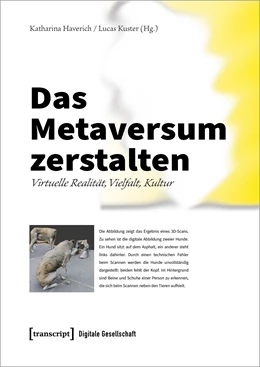 Abbildung von Haverich / Kuster | Das Metaversum zerstalten | 1. Auflage | 2024 | beck-shop.de