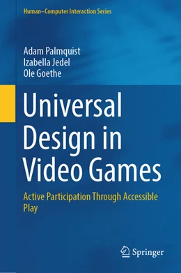 Abbildung von Palmquist / Jedel | Universal Design in Video Games | 1. Auflage | 2024 | beck-shop.de