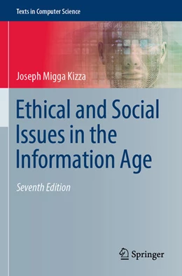 Abbildung von Kizza | Ethical and Social Issues in the Information Age | 7. Auflage | 2024 | beck-shop.de