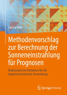 Abbildung von Hille | Methodenvorschlag zur Berechnung der Sonneneinstrahlung für Prognosen | 1. Auflage | 2024 | beck-shop.de