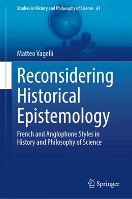 Abbildung von Vagelli | Reconsidering Historical Epistemology | 1. Auflage | 2024 | 61 | beck-shop.de