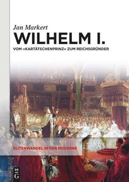 Abbildung von Markert | Wilhelm I. | 1. Auflage | 2024 | beck-shop.de