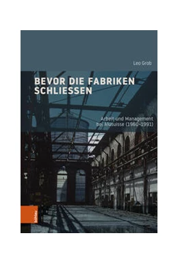 Abbildung von Grob | Bevor die Fabriken schließen | 1. Auflage | 2024 | beck-shop.de
