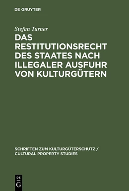 Abbildung von Turner | Das Restitutionsrecht des Staates nach illegaler Ausfuhr von Kulturgütern | 1. Auflage | 2002 | beck-shop.de