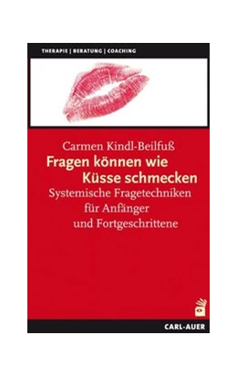 Abbildung von Kindl-Beilfuß | Fragen können wie Küsse schmecken | 4. Auflage | 2018 | beck-shop.de