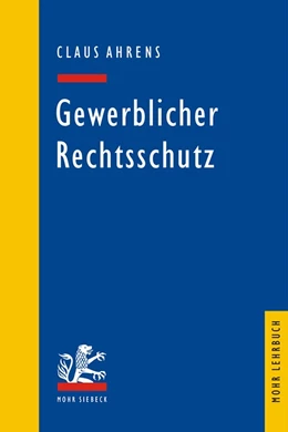 Abbildung von Ahrens | Gewerblicher Rechtsschutz | 1. Auflage | 2008 | beck-shop.de