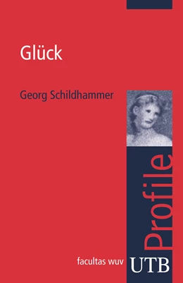 Abbildung von Schildhammer | Glück | 1. Auflage | 2015 | beck-shop.de