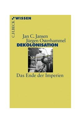 Cover: Jansen, Jan C. / Osterhammel, Jürgen, Dekolonisation