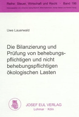 Abbildung von Lauerwald | Die Bilanzierung und Prüfung von behebungspflichtigen und nicht behebungspflichtigen ökologischen Lasten | 1. Auflage | 2001 | 196 | beck-shop.de