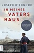 Cover: O'Connor, Joseph, In meines Vaters Haus