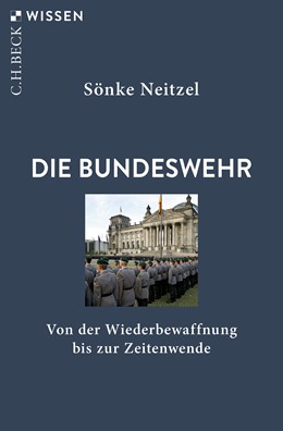 Cover: Neitzel, Sönke, Die Bundeswehr