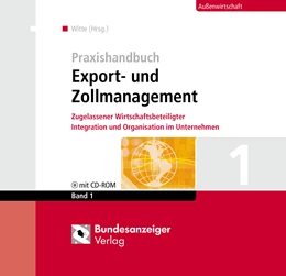 Abbildung von Witte (Hrsg.) | Praxishandbuch Export- und Zollmanagement | 1. Auflage | 2023 | beck-shop.de
