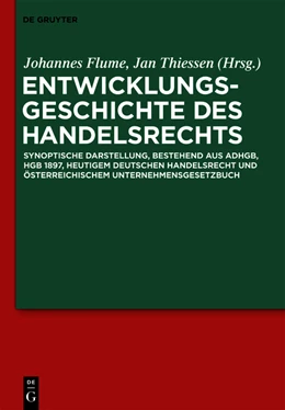 Abbildung von Flume / Thiessen | Entwicklungsgeschichte des Handelsrechts | 1. Auflage | 2021 | beck-shop.de