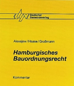 Abbildung von Alexejew / Haase | Hamburgisches Bauordnungsrecht | 1. Auflage | 2020 | beck-shop.de