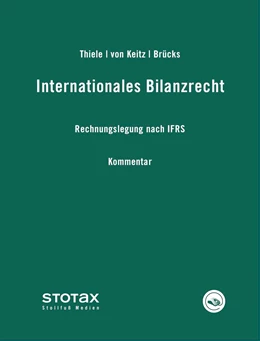 Abbildung von Thiele / von Keitz | Internationales Bilanzrecht • Online | 1. Auflage | | beck-shop.de