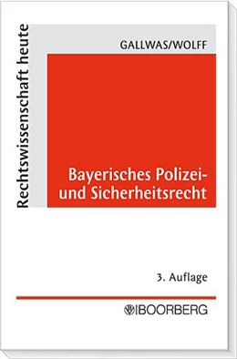 Abbildung von Gallwas / Wolff | Bayerisches Polizei- und Sicherheitsrecht | 1. Auflage | 2004 | beck-shop.de