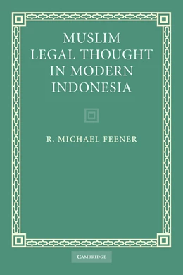 Abbildung von Feener | Muslim Legal Thought in Modern Indonesia | 1. Auflage | 2011 | beck-shop.de