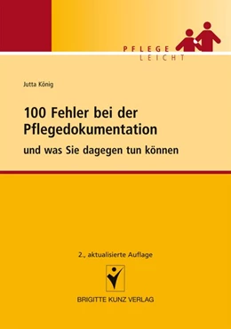 Abbildung von König | 100 Fehler bei der Pflegedokumentation | 2. Auflage | 2010 | beck-shop.de