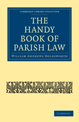 Abbildung von Holdsworth | The Handy Book of Parish Law | 1. Auflage | 2011 | beck-shop.de