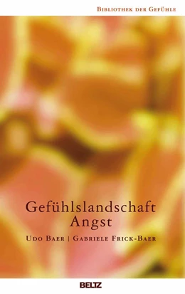 Abbildung von Baer / Frick-Baer | Gefühlslandschaft Angst | 3. Auflage | 2009 | 9 | beck-shop.de