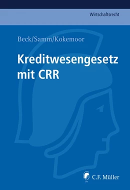 Abbildung von Beck / Samm | Kreditwesengesetz mit CRR | 1. Auflage | 2024 | beck-shop.de