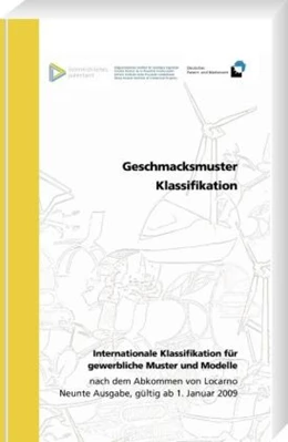 Abbildung von Deutsches Patent- und Markenamt | Internationale Klassifikation für gewerbliche Muster und Modelle | 1. Auflage | 2008 | beck-shop.de