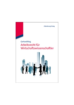 Abbildung von Ring | Arbeitsrecht für Wirtschaftswissenschaftler | 1. Auflage | 2012 | beck-shop.de