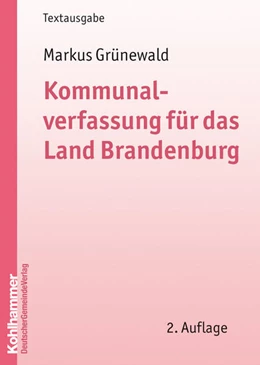 Abbildung von Grünewald | Kommunalverfassung für das Land Brandenburg | 2. Auflage | 2008 | beck-shop.de