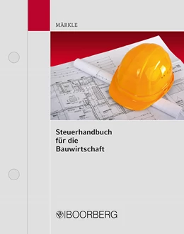 Abbildung von Märkle | Steuerhandbuch für die Bauwirtschaft | 1. Auflage | 2021 | beck-shop.de