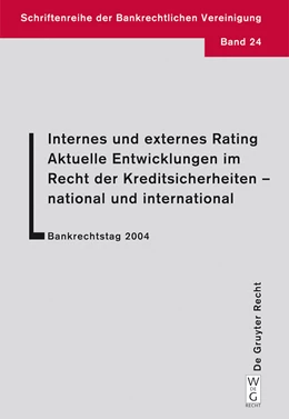 Abbildung von Krämer / Langenbucher | Internes und externes Rating. Aktuelle Entwicklungen im Recht der Kreditsicherheiten - national und international. | 1. Auflage | 2005 | 24 | beck-shop.de