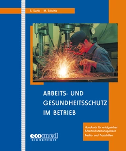Abbildung von Kurth / Schultis | Arbeits- und Gesundheitsschutz im Betrieb | 1. Auflage | 2019 | beck-shop.de