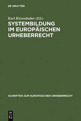 Abbildung von Riesenhuber | Systembildung im Europäischen Urheberrecht | 1. Auflage | 2007 | 5 | beck-shop.de