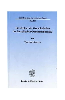 Abbildung von Kingreen | Die Struktur der Grundfreiheiten des Europäischen Gemeinschaftsrechts. | 1. Auflage | 1999 | 56 | beck-shop.de