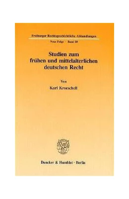 Abbildung von Kroeschell | Studien zum frühen und mittelalterlichen deutschen Recht. | 1. Auflage | 1995 | 20 | beck-shop.de