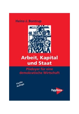 Abbildung von Bontrup | Arbeit, Kapital und Staat | 5. Auflage | 2021 | beck-shop.de