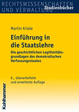 Abbildung von Kriele | Einführung in die Staatslehre | 6. Auflage | 2003 | beck-shop.de