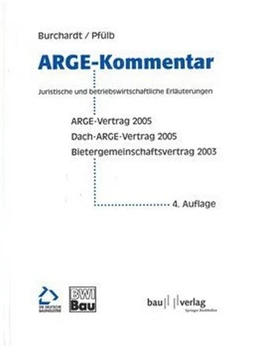 Abbildung von Buchardt / Pfülb | Kommentar zum ARGE- und Dach-ARGE-Vertrag | 4. Auflage | 2005 | beck-shop.de