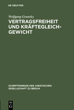 Abbildung von Grunsky | Vertragsfreiheit und Kräftegleichgewicht | 1. Auflage | 1995 | 143 | beck-shop.de
